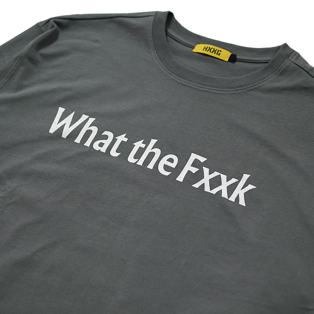 HXXG What's the Fxxk Long T-shirt【限定】